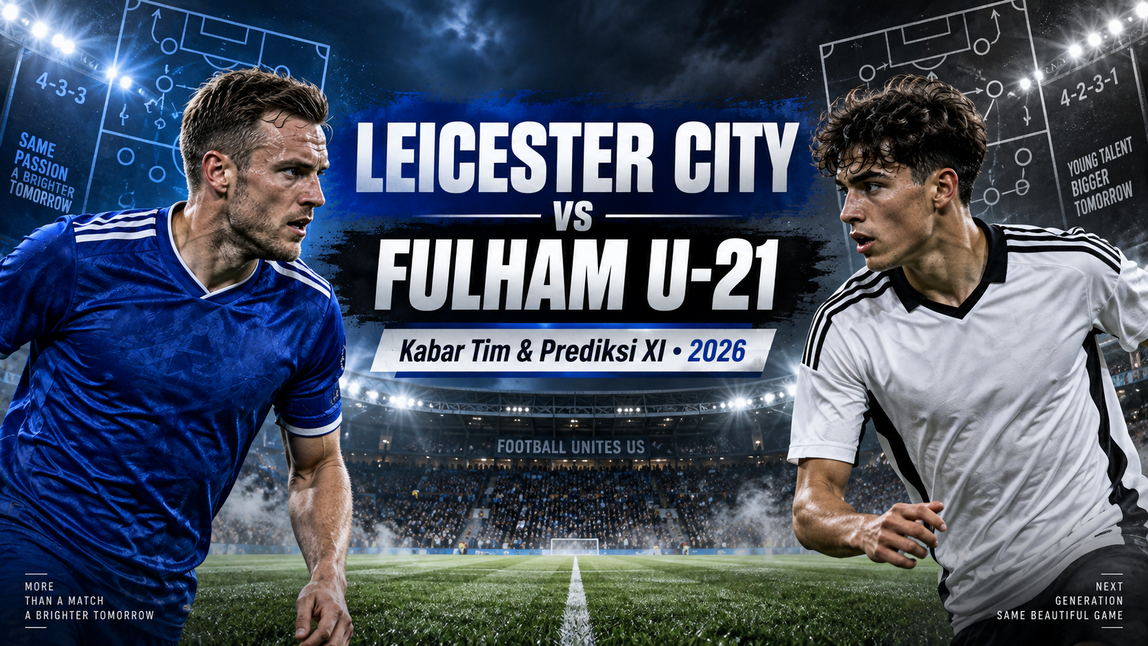 leicester - Leicester City vs Fulham U-21 2026: Kabar Tim dan Prediksi XI