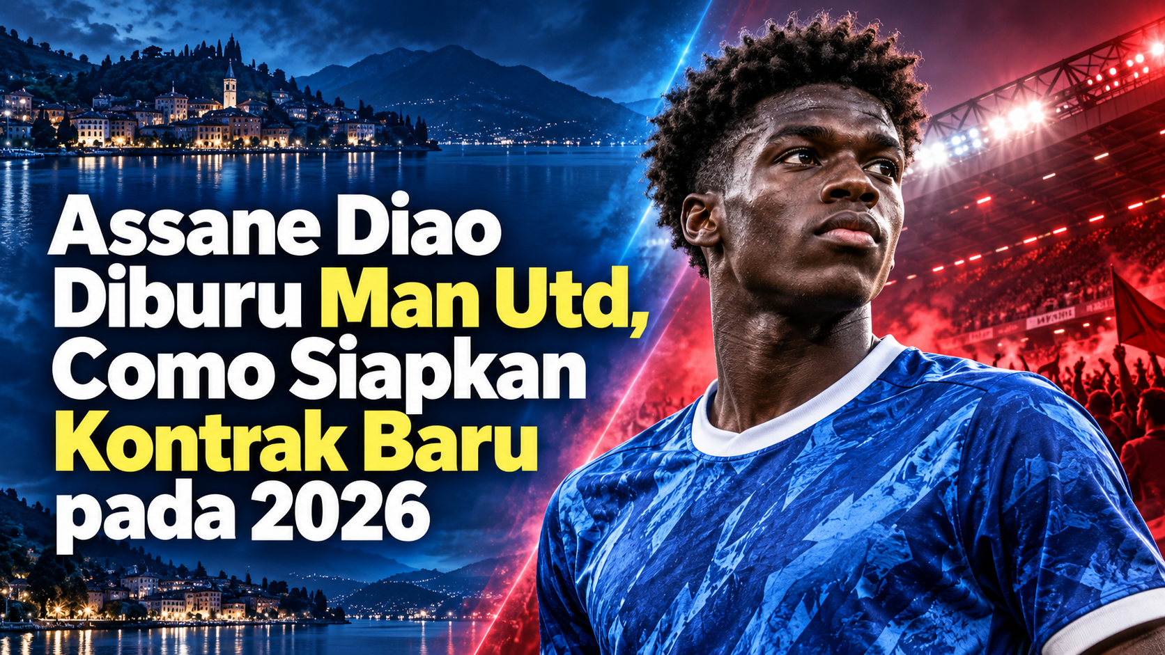 diao - Assane Diao Diburu Man Utd, Como Siapkan Kontrak Baru pada 2026