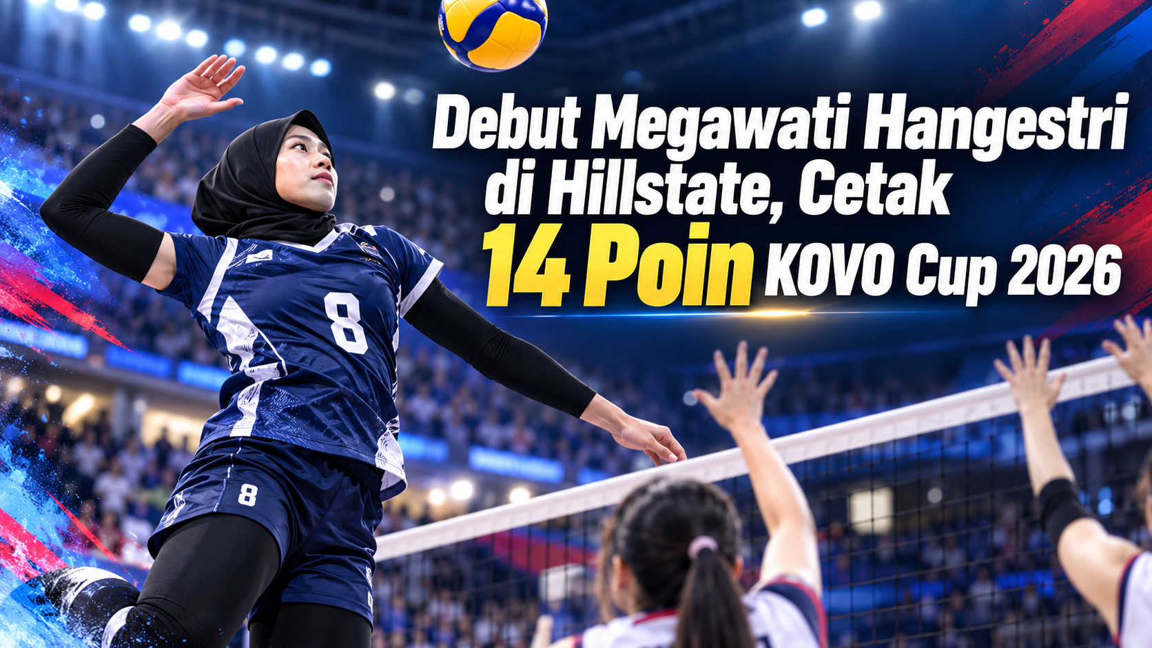 megawati - Debut Megawati Hangestri di Hillstate, Cetak 14 Poin KOVO Cup 2026
